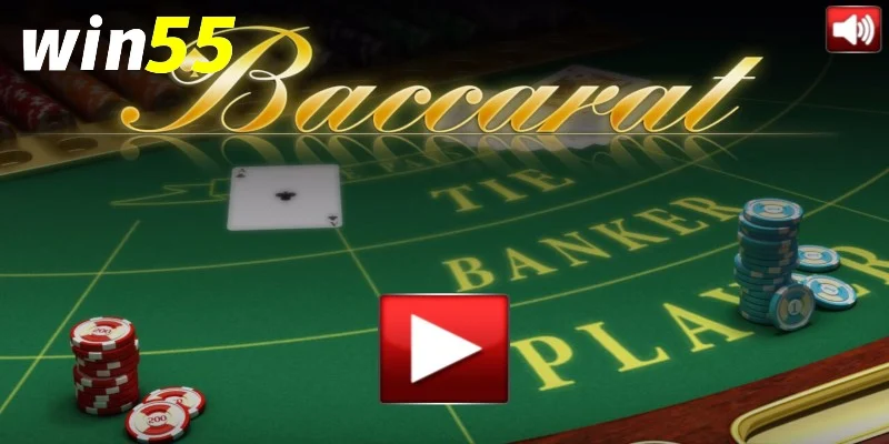 Các bước Baccarat đặt cửa con Win55